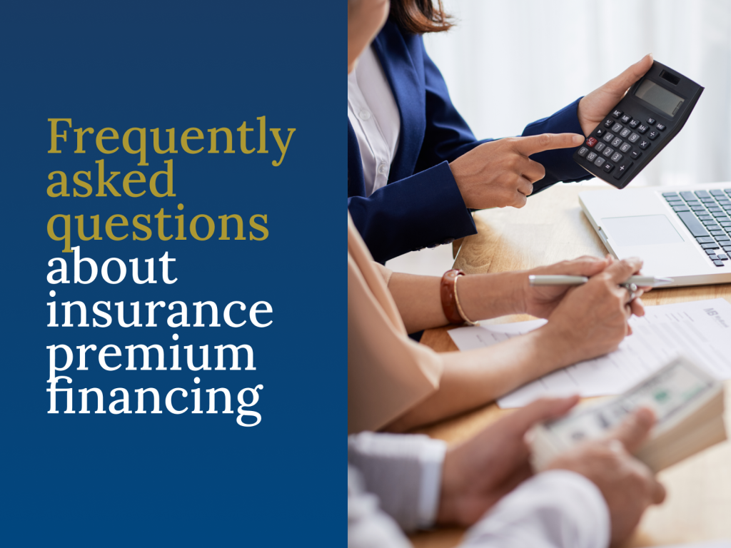 FAQ section on insurance premium financing providing questions and answers for clarity on the topic